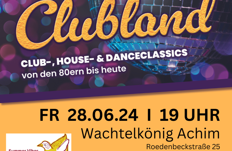 Clubland im Wachtelkönig