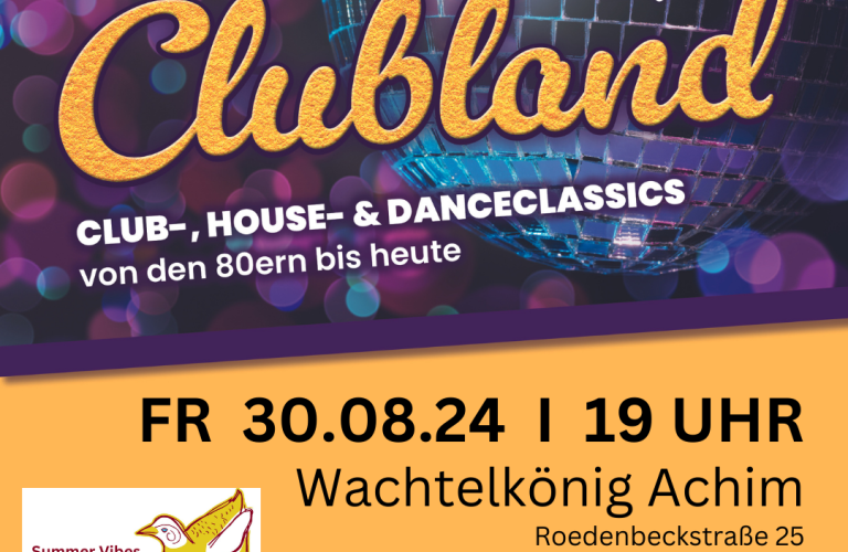 Clubland im Wachtelkönig